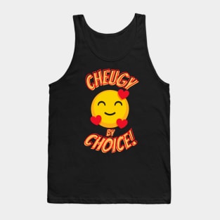 Cheugy by Choice! Tank Top